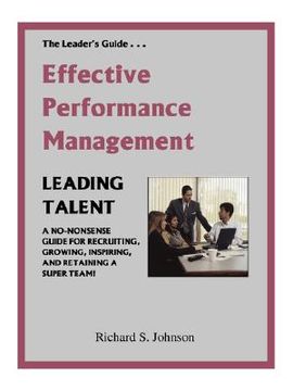 portada effective performance management: a no-nonsense guide for recruiting, growing, inspiring, and retaining a super team! (en Inglés)