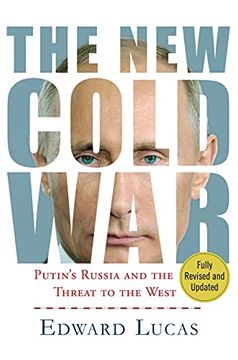 portada The New Cold War: Putin's Russia and the Threat to the West (en Inglés)