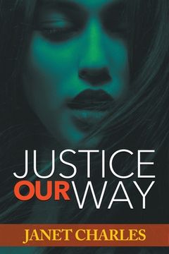 portada Justice Our Way (in English)