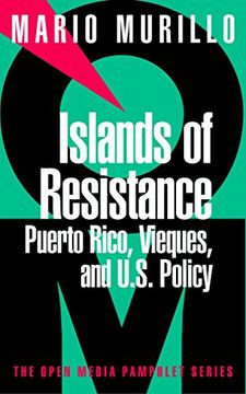 portada Islands of Resistance: Vieques, Puerto Rico, and U. S. Policy 