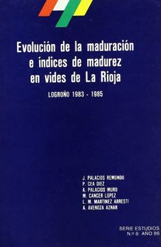 portada Evolucion de la Maduracion E Indices de Madurez en Vides de la Rioja.