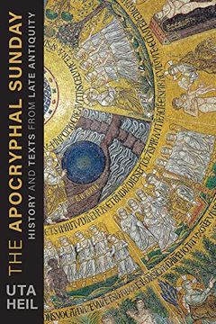 portada The Apocryphal Sunday: History and Texts From Late Antiquity (en Inglés)