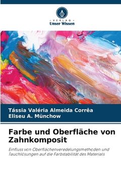 portada Farbe und Oberfläche von Zahnkomposit (in German)