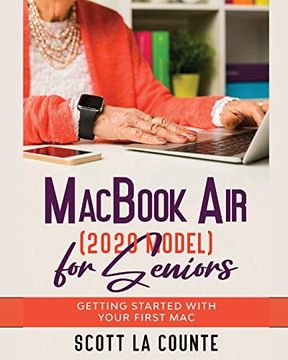 portada Macbook air (2020 Model) for Seniors: Getting Started With Your First mac (en Inglés)