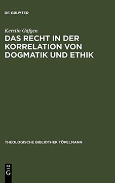 portada Das Recht in der Korrelation von Dogmatik und Ethik (en Alemán)