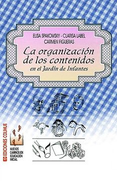 portada organización de los contenidos en el jardín de infantes, la (in Spanish)