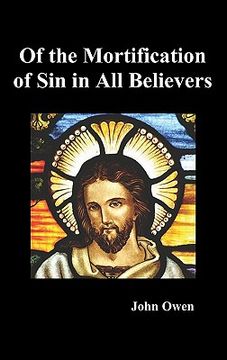 portada of the mortification of sin in believers (in English)