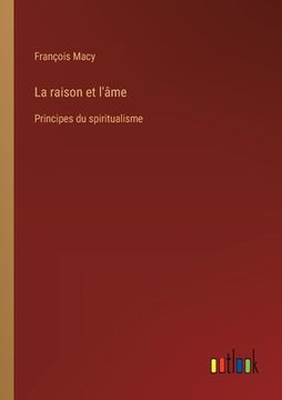 portada La raison et l'âme: Principes du spiritualisme (en Francés)