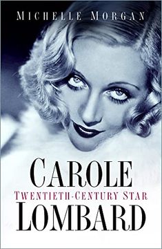 portada Carole Lombard: Twentieth-Century Star (en Inglés)