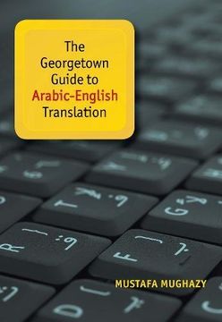 portada The Georgetown Guide to Arabic-English Translation (en Inglés)