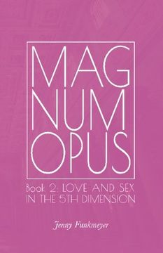 portada Magnum Opus: Book 2: Love and Sex in the 5th Dimension