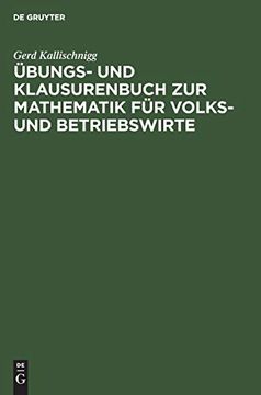 portada Übungs und Klausurenbuch zur Mathematik für Volks und Betriebswirte (en Alemán)