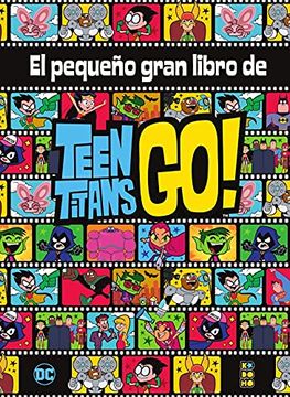 portada El Pequeño Gran Libro de los Teen Titans go!
