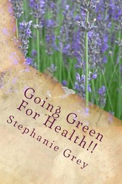 portada Going Green For Health!!: Volume 1