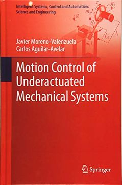 portada Motion Control of Underactuated Mechanical Systems (Intelligent Systems, Control and Automation: Science and Engineering) 