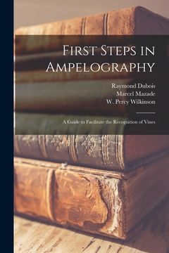 portada First Steps in Ampelography: A Guide to Facilitate the Recognition of Vines (en Inglés)