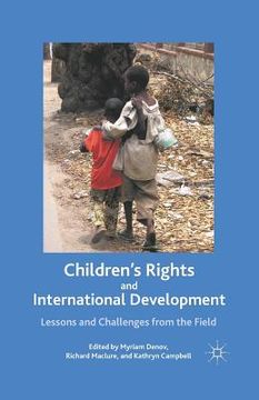 portada Children's Rights and International Development: Lessons and Challenges from the Field (en Inglés)