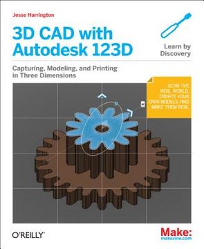 portada 3d cad with autodesk 123d: designing for 3d printing, laser cutting, and personal fabrication