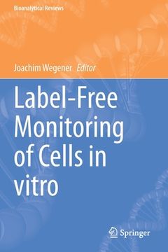 portada Label-Free Monitoring of Cells in Vitro (en Inglés)