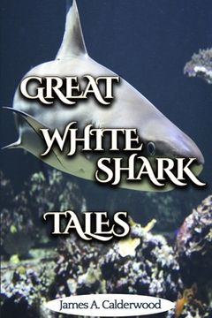 portada Great White Shark Tales (en Inglés)