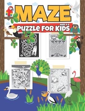 portada Maze Puzzle For Kids Ages 4-8: A Maze Activity Book For Learning Activities, Problem-Solving and more From Maze Books (en Inglés)