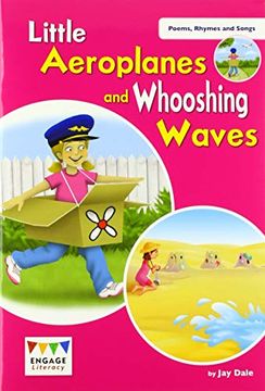 portada Little Aeroplanes and Whooshing Waves: Level 2 (Engage Literacy Poems, Rhymes and Songs) (en Inglés)