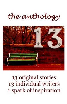 portada 13 The Anthology: 13 original stories, 13 individual writers, 1 spark of inspiration (en Inglés)
