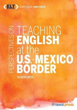 portada Perspectives on Teaching English at the U.S.-Mexico Border (ELT in Context)