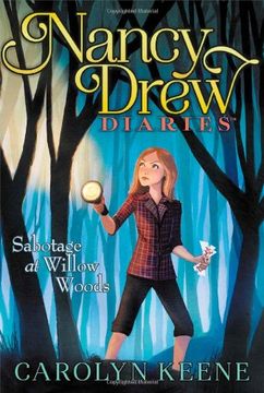 portada Sabotage at Willow Woods (Nancy Drew Diaries) (in English)