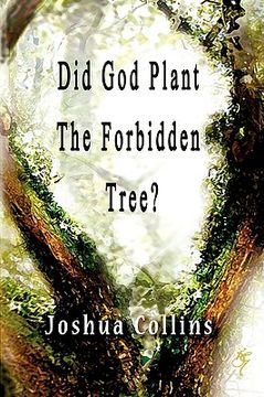 portada did god plant the forbidden tree? (en Inglés)