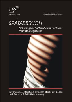 portada Spatabbruch: Schwangerschaftsabbruch Nach Der Pranataldiagnostik (German Edition)