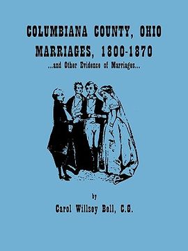 portada columbiana county, ohio, marriages 1800-1870, and other evidence of marriages