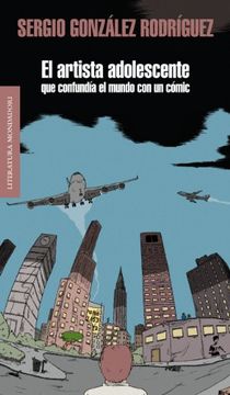 portada El artista adolescente que confundía el mundo con un cómic (Spanish Edition)
