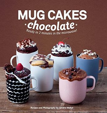 portada Mug Cakes Chocolate: Ready in Two Minutes in the Microwave!