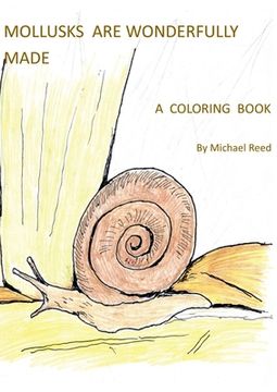 portada Mollusks are Wonderfully Designed: A Coloring Book (in English)