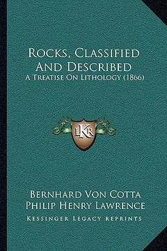 portada rocks, classified and described: a treatise on lithology (1866) (en Inglés)