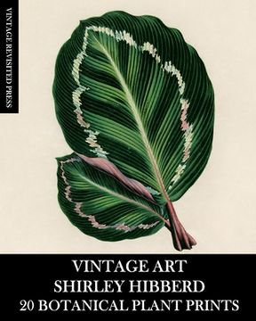 portada Vintage Art: Shirley Hibberd 20 Botanical Plant Prints (en Inglés)
