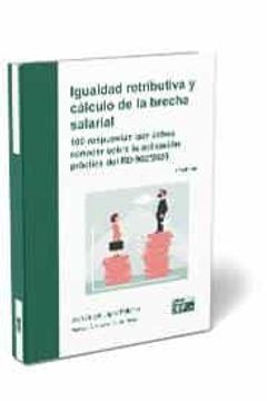 portada Igualdad Retributiva y Calculo de la Brecha Salarial: 100 Respuestas que Debes Conocer Sobre la Aplicacion Practica del rd 902/2020 (2ª Ed. ) (in Spanish)