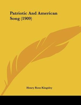 portada patriotic and american song (1909) (en Inglés)