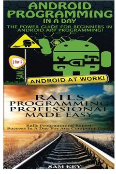 portada Android Programming In a Day! & Rails Programming Professional Made Easy (Volume 83)