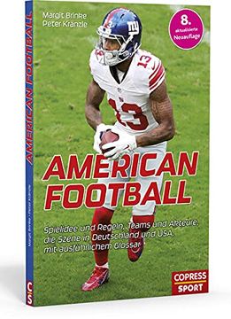 portada American Football: Spielidee und Regeln, Teams und Akteure, die Szene in Deutschland und Usa, mit Ausführlichem Glossar (en Alemán)