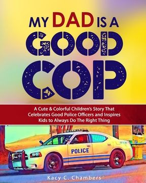 portada My Dad Is a GOOD Cop (en Inglés)