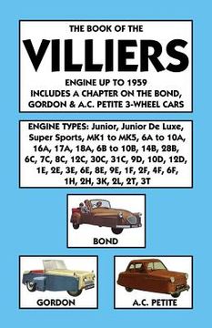 portada Book of the Villiers Engine Up to 1959 Includes a Chapter on the Bond, Gordon & A.C. Petite 3-Wheel Cars