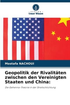 portada Geopolitik der Rivalitäten zwischen den Vereinigten Staaten und China (in German)