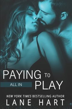 All In: Paying to Play (en Inglés)