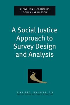 portada A Social Justice Approach to Survey Design and Analysis (Pocket Guides to Social Work Research Methods) 