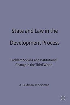 portada State and Law in the Development Process: Problem-Solving and Institutional Change in the Third World (International Political Economy Series)
