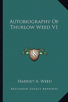 portada autobiography of thurlow weed v1 (en Inglés)