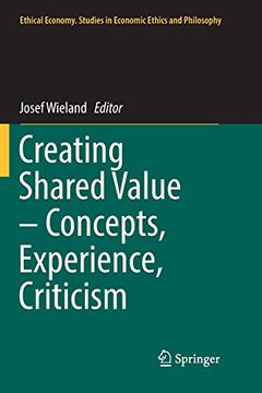 portada Creating Shared Value - Concepts, Experience, Criticism (Ethical Economy) (en Inglés)