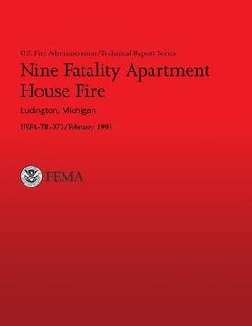 portada Nine Fatality Apartment House Fire, Ludington, Michigan: U.S. Fire Administration Technical Report- 072 (in English)